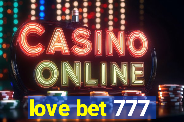 love bet 777